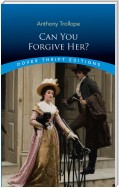 Can You Forgive Her?