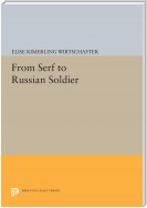 From Serf to Russian Soldier