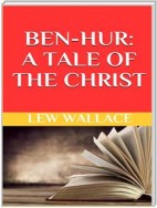 Ben-Hur. A tale of the Christ