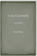 Love's Comedy (Annotated)