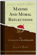 Maxims And Moral Reflections