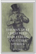 The Man that Corrupted Hadleyburg and Other Stories