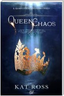 Queen Of Chaos (Il Quarto Elemento Vol. 3)