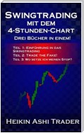 Swingtrading mit dem 4-Stunden-Chart 1-3 Drei Bücher in einem!