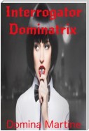 Interrogator Dominatrix