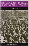 The Women's Suffrage Movement in Wales, 1866-1928