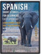 Spanish Short Stories For Beginners (Easy Spanish) - Learn Spanish and help Save the Elephants