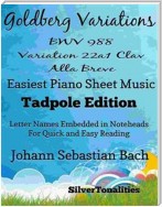 Goldberg Variations BWV 988 22a1 Clav Alla Breve Easiest Piano Sheet Music Tadpole Edition