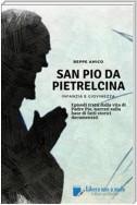 SAN PIO DA PIETRELCINA - Infanzia e giovinezza