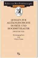 Quellen zum Alltag im Früh- und Hochmittelalter