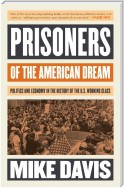 Prisoners of the American Dream