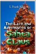 The Life and Adventures of Santa Claus