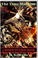 The Time Machine (Rediscovered Books)