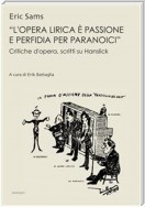 «L'opera lirica è passione e perfidia per paranoici»