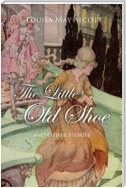 The Little Old Shoe And Other Stories