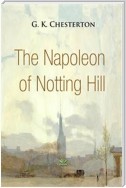 The Napoleon of Notting Hill