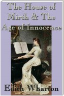 The House of Mirth & The Age of Innocence