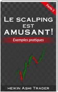 Le Scalping est Amusant! 2