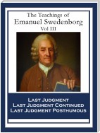 The Teachings of Emanuel Swedenborg: Vol III