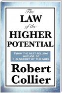 The Law of the Higher Potential