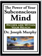 The Power of Your Subconscious Mind