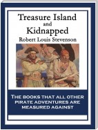 Treasure Island and Kidnapped