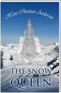 The Snow Queen and Other Tales