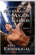 Não há Lugar para Anjos Caídos (Edição portuguesa)