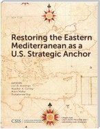 Restoring the Eastern Mediterranean as a U.S. Strategic Anchor