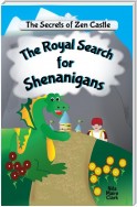 The Royal Search for Shenanigans