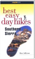 Best Easy Day Hikes Southern Sierra