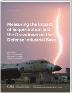 Measuring the Impact of Sequestration and the Drawdown on the Defense Industrial Base