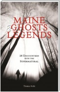 Maine Ghosts and Legends