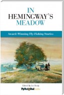 In Hemingway's Meadow