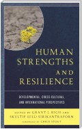 Human Strengths and Resilience