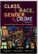 Class, Race, Gender, and Crime