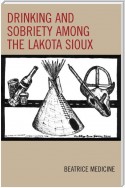 Drinking and Sobriety among the Lakota Sioux