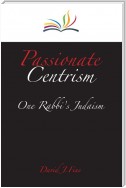 Passionate Centrism