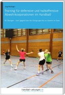 Training für defensive und halboffensive Abwehrkooperationen im Handball