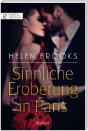 Sinnliche Eroberung in Paris