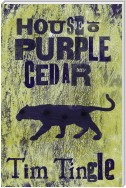 House of Purple Cedar