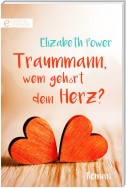 Traummann, wem gehört dein Herz?