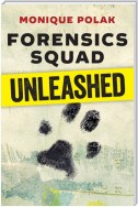 Forensics Squad Unleashed