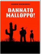 Dannato Malloppo!