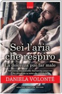 Sei l'aria che respiro - La dolcezza può far male