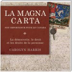 La Magna Carta, son importance pour le Canada