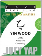 The Ten Day Masters - Yi (Yin Wood)