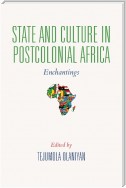 State and Culture in Postcolonial Africa