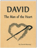 David: The Man of the Heart