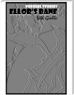 Ellor's Bane